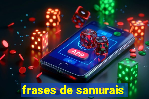frases de samurais